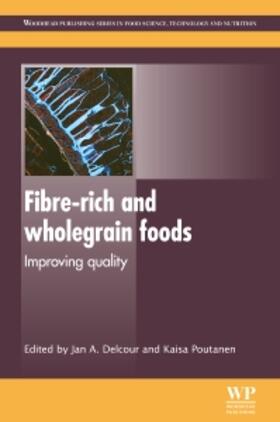 Delcour / Poutanen | Fibre-Rich and Wholegrain Foods | Buch | 978-0-85709-038-6 | sack.de