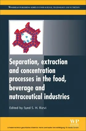 Rizvi |  Separation, Extraction and Concentration Processes in the Food, Beverage and Nutraceutical Industries | eBook | Sack Fachmedien