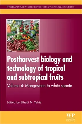 Yahia |  Postharvest Biology and Technology of Tropical and Subtropical Fruits | Buch |  Sack Fachmedien