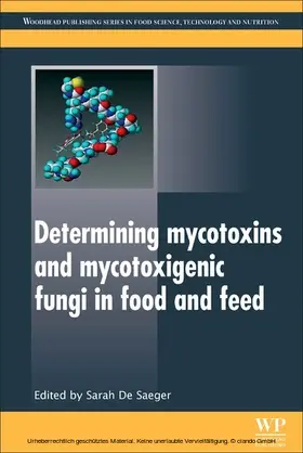 De Saeger |  Determining Mycotoxins and Mycotoxigenic Fungi in Food and Feed | eBook | Sack Fachmedien