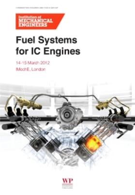 Institution of Mechanical Engineers |  Institution of Mechanical Engineers: FUEL SYSTEMS FOR IC ENG | Buch |  Sack Fachmedien