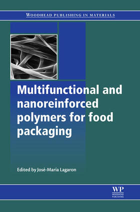 Lagarón |  Multifunctional and Nanoreinforced Polymers for Food Packaging | eBook | Sack Fachmedien