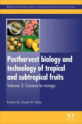 Yahia |  Postharvest Biology and Technology of Tropical and Subtropical Fruits | eBook | Sack Fachmedien