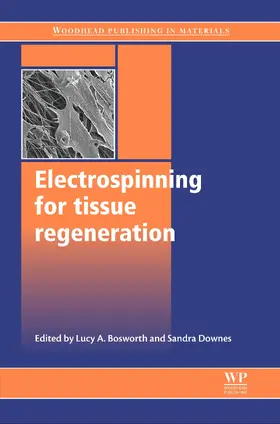 Bosworth / Downes |  Electrospinning for Tissue Regeneration | eBook | Sack Fachmedien