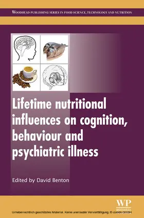 Benton |  Lifetime Nutritional Influences on Cognition, Behaviour and Psychiatric Illness | eBook | Sack Fachmedien