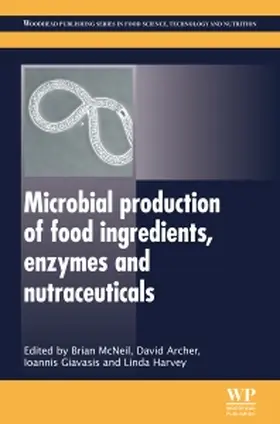 McNeil / Archer / Giavasis |  Microbial Production of Food Ingredients, Enzymes and Nutrac | Buch |  Sack Fachmedien