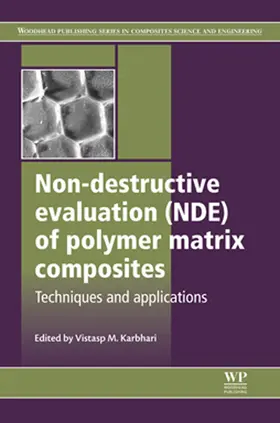 Karbhari |  Non-Destructive Evaluation (NDE) of Polymer Matrix Composites | eBook | Sack Fachmedien