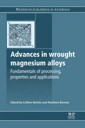 Bettles / Barnett |  Advances in Wrought Magnesium Alloys | eBook | Sack Fachmedien