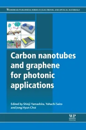 Yamashita / Saito / Choi |  Carbon Nanotubes and Graphene for Photonic Applications | Buch |  Sack Fachmedien