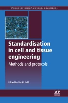 Salih |  Standardisation in Cell and Tissue Engineering | Buch |  Sack Fachmedien
