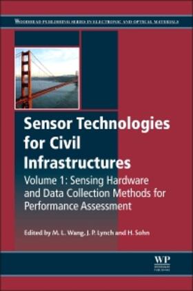 Lynch / Sohn / Wang |  Sensor Technologies for Civil Infrastructures, Volume 1 | Buch |  Sack Fachmedien