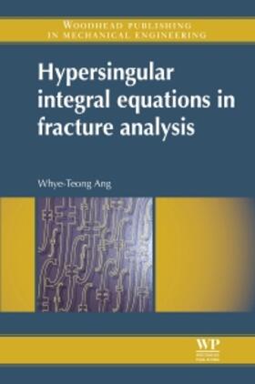 Ang |  Hypersingular Integral Equations in Fracture Analysis | Buch |  Sack Fachmedien