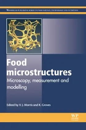 Morris / Groves |  Food Microstructures | Buch |  Sack Fachmedien