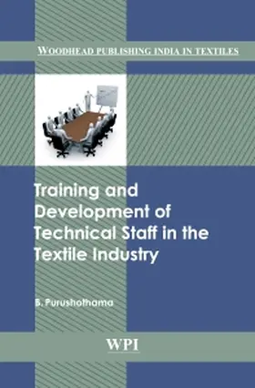 Purushothama |  Training and Development of Technical Staff in the Textile Industry | Buch |  Sack Fachmedien