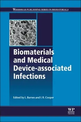 Barnes / Cooper |  Biomaterials and Medical Device - Associated Infections | Buch |  Sack Fachmedien