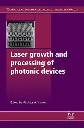 Vainos |  Laser Growth and Processing of Photonic Devices | eBook | Sack Fachmedien