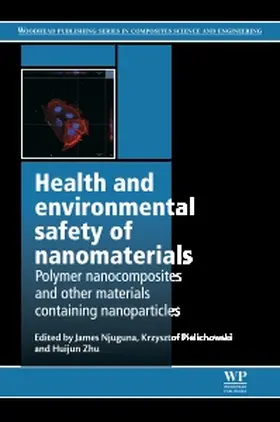 Njuguna / Pielichowski / Zhu |  Health and Environmental Safety of Nanomaterials | Buch |  Sack Fachmedien