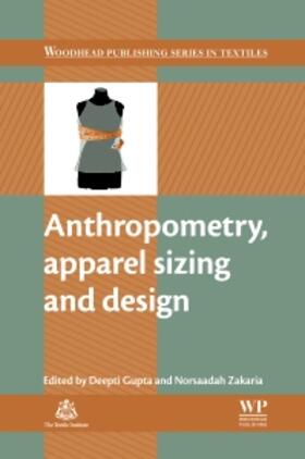 Gupta / Zakaria |  Anthropometry, Apparel Sizing and Design | Buch |  Sack Fachmedien