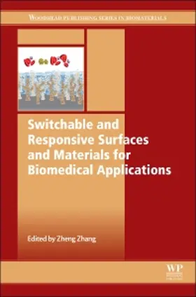 Zhang |  Switchable and Responsive Surfaces and Materials for Biomedical Applications | Buch |  Sack Fachmedien