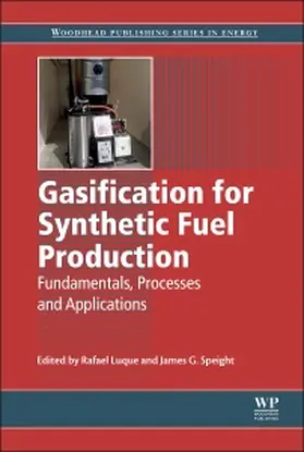 Luque / Speight |  Gasification for Synthetic Fuel Production | Buch |  Sack Fachmedien