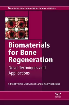 Dubruel / Vlierberghe |  Biomaterials for Bone Regeneration | eBook | Sack Fachmedien