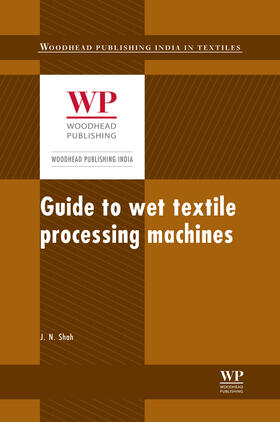 Shah |  Guide to wet textile processing machines | Buch |  Sack Fachmedien