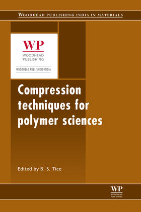 Tice |  Compression techniques for polymer sciences | Buch |  Sack Fachmedien