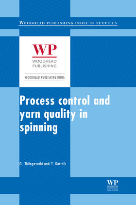 Thilagavathi |  Process control and yarn quality in spinning | Buch |  Sack Fachmedien