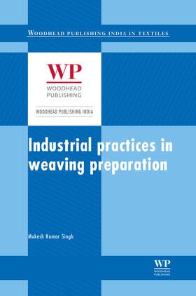 Singh |  Industrial practices in weaving preparation | Buch |  Sack Fachmedien