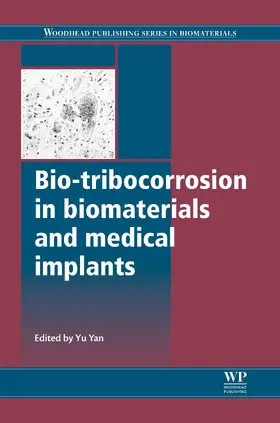 Yan |  Bio-Tribocorrosion in Biomaterials and Medical Implants | eBook | Sack Fachmedien