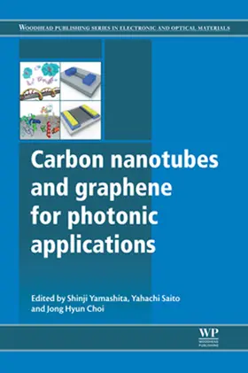 Yamashita / Saito / Choi |  Carbon Nanotubes and Graphene for Photonic Applications | eBook | Sack Fachmedien