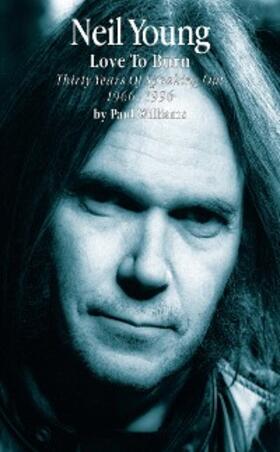 Williams |  Neil Young: Love to Burn | eBook | Sack Fachmedien