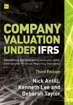 Antill / Lee |  Company valuation under IFRS - 3rd edition | eBook | Sack Fachmedien