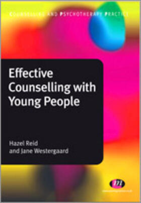 Reid / Westergaard |  Effective Counselling with Young People | Buch |  Sack Fachmedien