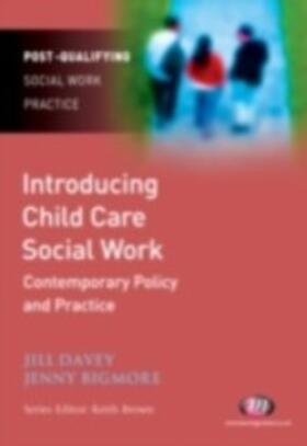 Bigmore / Davey |  Introducing Child Care Social Work: Contemporary Policy and Practice | eBook | Sack Fachmedien