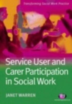 Warren |  Service User and Carer Participation in Social Work | eBook | Sack Fachmedien