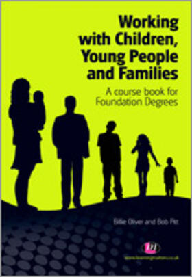 Oliver / Pitt |  Working with Children, Young People and Families | Buch |  Sack Fachmedien