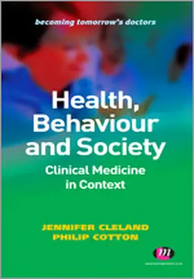 Cleland / Cotton |  Health, Behaviour and Society: Clinical Medicine in Context | Buch |  Sack Fachmedien