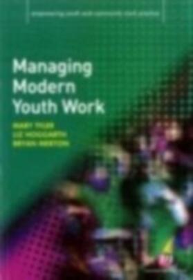 Tyler / Hoggarth / Merton |  Managing Modern Youth Work | eBook | Sack Fachmedien