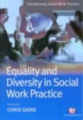 Gaine |  Equality and Diversity in Social Work Practice | eBook | Sack Fachmedien