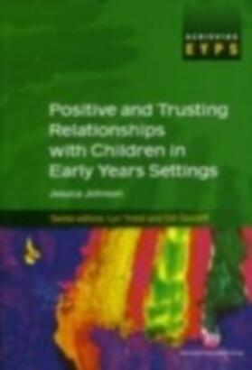 Johnson |  Positive and Trusting Relationships with Children in Early Years Settings | eBook | Sack Fachmedien
