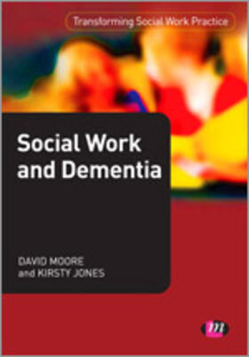 Moore / Jones |  Social Work and Dementia | Buch |  Sack Fachmedien