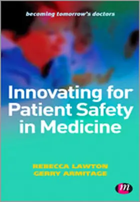 Armitage / Lawton |  Innovating for Patient Safety in Medicine | Buch |  Sack Fachmedien