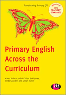 Tulloch / Cullen / Jones |  Primary English Across the Curriculum | Buch |  Sack Fachmedien