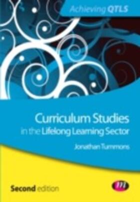 Tummons |  Curriculum Studies in the Lifelong Learning Sector | eBook | Sack Fachmedien