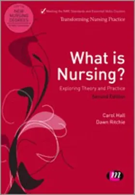 Hall / Ritchie |  What is Nursing? Exploring Theory and Practice | eBook | Sack Fachmedien