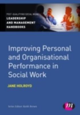 Holroyd |  Improving Personal and Organisational Performance in Social Work | eBook | Sack Fachmedien