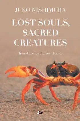 Nishimura |  Lost Souls, Sacred Creatures | eBook | Sack Fachmedien