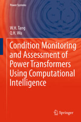 Wu / Tang |  Condition Monitoring and Assessment of Power Transformers Using Computational Intelligence | Buch |  Sack Fachmedien