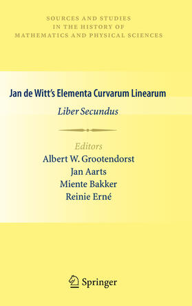 Grootendorst / Aarts / Bakker |  Jan de Witt’s Elementa Curvarum Linearum | eBook | Sack Fachmedien